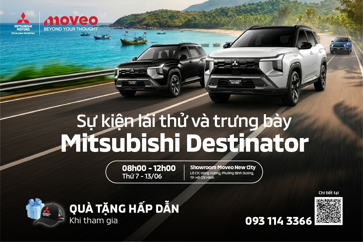 13.06 | Sự kiện lái thử & trưng bày Destinator tại Showroom Mitsubishi Moveo New City