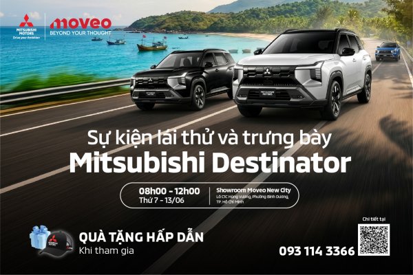 13.06 | Sự kiện lái thử & trưng bày Destinator tại Showroom Mitsubishi Moveo New City